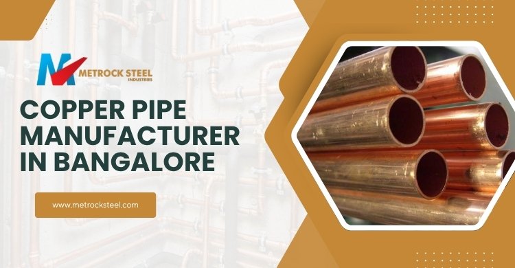 Copper Pipe Manufacturers in Bangalore