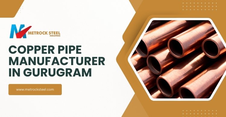 Copper Pipe Manufacturers in Gurugram