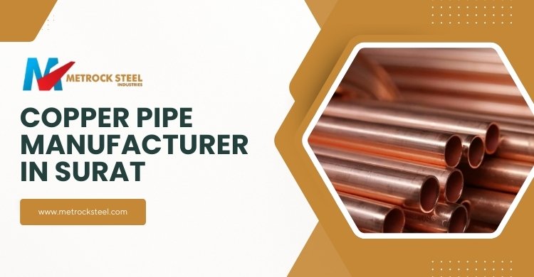 Copper Pipe Manufacturers in Surat