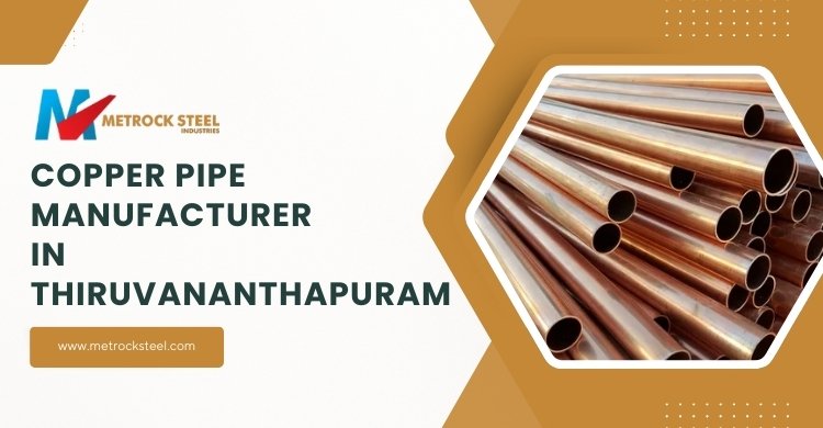 Copper Pipe Manufacturers in Thiruvananthapuram