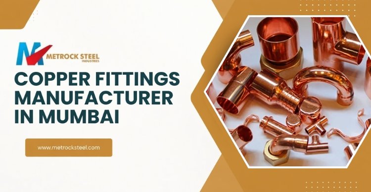 Copper Fittings Manufacturers in Mumbai