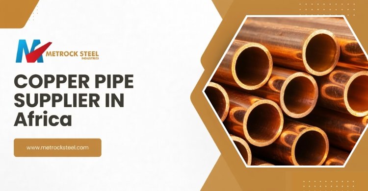 Copper Pipe Suppliers in Africa