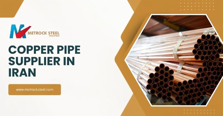 Copper Pipe Suppliers in Iran