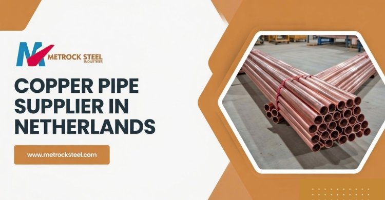 Copper Pipe Suppliers in Netherlands